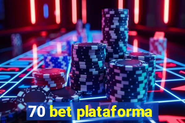 70 bet plataforma